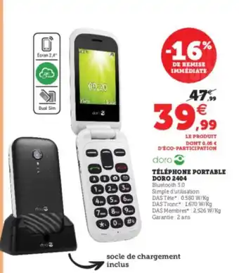 Super U Tèlèphone Portable Doro 2404 offre