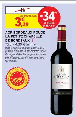 Intermarché Hyper La petite chapelle de bordeaux aop bordeaux rouge offre
