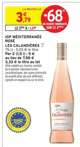 Intermarché Hyper Les calandières igp méditerranée rosé offre