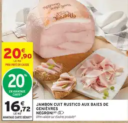 Intermarché Hyper Negroni jambon cuit rustico aux baies de genièvres offre