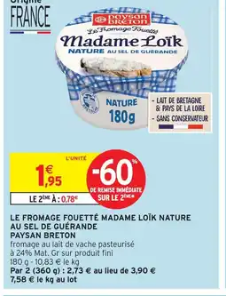 Intermarché Hyper Paysan breton le fromage fouetté madame loïk nature au sel de guérande offre