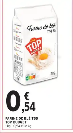 Intermarché Hyper Top budget farine de blé t55 offre