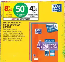 Intermarché Hyper Oxford lot 4 cahiers a4 piqué openflex offre