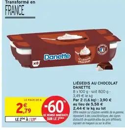 Intermarché Hyper Danette liégeois au chocolat offre
