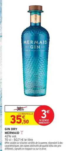 Intermarché Hyper Mermaid gin dry offre