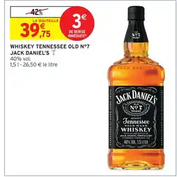 Intermarché Hyper Jack daniel's whiskey tennessee old no.7 offre