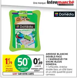 Intermarché Hyper Domédia ardoise blanche double-face + 1 marqueur fin encre bleue offre