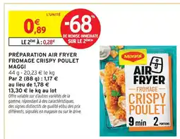 Intermarché Hyper Maggi préparation air fryer fromage crispy poulet offre
