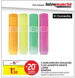 Intermarché Hyper Domédia 4 surligneurs couleurs fluo assortis pointe large offre