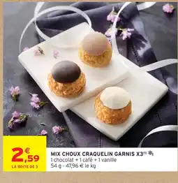 Intermarché Hyper Mix choux craquelin garnis x3 offre