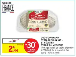 Intermarché Hyper Étoile du vercors duo gourmand st marcellin igp - st félicien offre