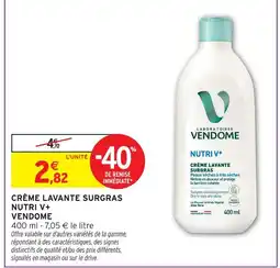 Intermarché Hyper Vendome crème lavante surgras nutri v+ offre