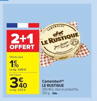 Carrefour Market Camembert Le Rustique offre