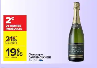 Carrefour Market Champagne Canard-Duchene offre