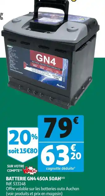 Auchan Gn4 batterie 450a 50ah** offre