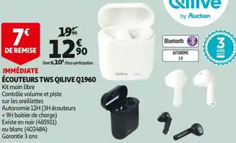 Auchan Qilive écouteurs tws q1960 offre