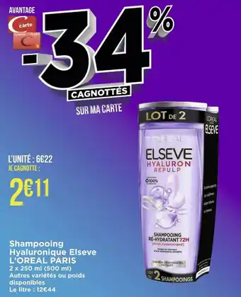 Géant Casino L’oreal paris shampooing hyaluronique elseve offre