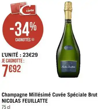 Géant Casino Nicolas feuillatte champagne millésimé cuvée spéciale brut offre