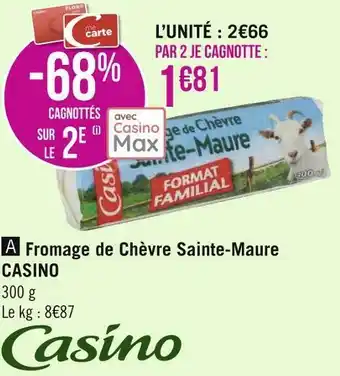 Géant Casino Casino fromage de chèvre sainte-maure offre