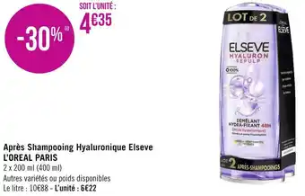 Géant Casino L’oreal paris après shampooing hyaluronique elseve offre