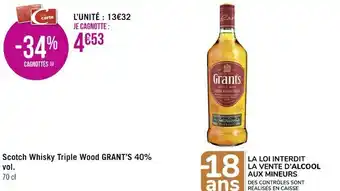 Géant Casino Grant’s scotch whisky triple wood 40% vol. offre