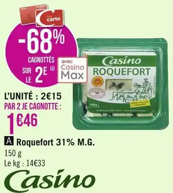 Géant Casino Casino roquefort 31% m.g. offre