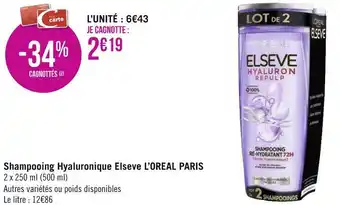 Géant Casino L’oreal shampooing hyaluronique elseve offre