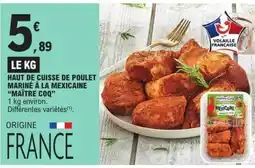 E.Leclerc Express Maître Coq Haut de cuisse de poulet offre