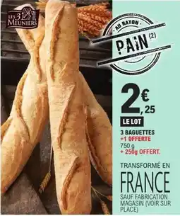 E.Leclerc LES 3 MEUNIERS Baguettes offre