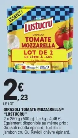 E.Leclerc Express Lustucru GIRASOLI TOMATE MOZZARELLA offre