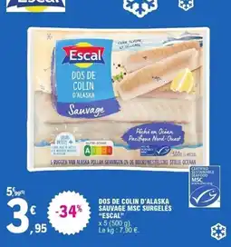 E.Leclerc Express Escal DOS DE COLIN D'ALASKA offre
