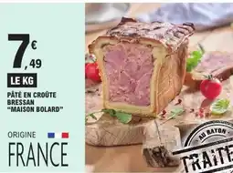 E.Leclerc MAISON BOLARD PÂTÉ EN CROÛTE BRESSAN offre