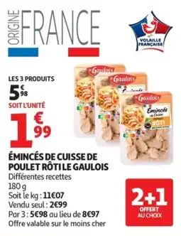 Auchan le Gaulois Émincés de Cuisse de Poulet Rôti offre