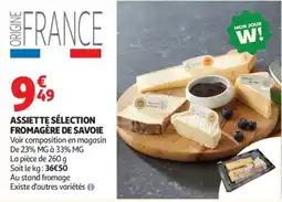 Auchan ASSIETTE SÉLECTION FROMAGÈRE DE SAVOIE offre