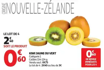 Auchan Kiwi jaune ou vert offre