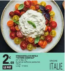 E.Leclerc FATTORIE GAROFALO Stracciatella di Bufala offre