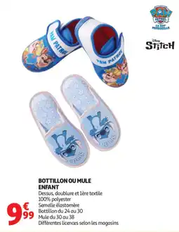 Auchan PAW PATROL STITCH BOTTILLON OU MULE ENFANT offre