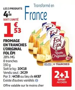 Auchan Fol Épi Fromage en tranches l'original offre