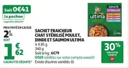 Auchan Ultima Sachet fraîcheur chat stérilisé poulet, dinde et saumon offre