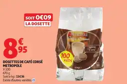 Auchan METROPOLE DOSETTES DE CAFÉ CORSÉ offre