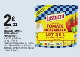 E.Leclerc Lustucru GIRASOLI TOMATE MOZZARELLA offre