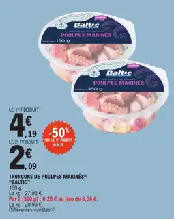 E.Leclerc Baltic Tronçons de poulpes marinés offre