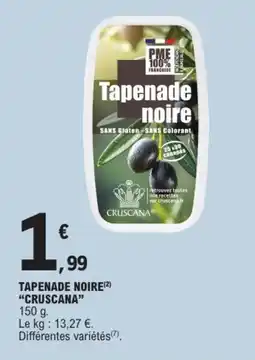 E.Leclerc Cruscana tapenade noire offre