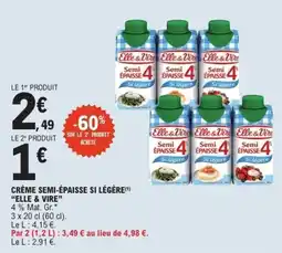 E.Leclerc Elle & Vire Crème semi-épaisse si légère offre