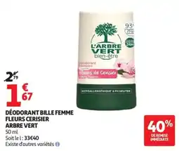 Auchan L'ARBRE VERT Déodorant bille femme offre