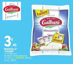 E.Leclerc Galbani Mozzarella offre