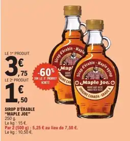 E.Leclerc Maple Joe Sirop d'érable offre