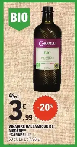 E.Leclerc CARAPELLI Vinaigre balsamique de Modène offre