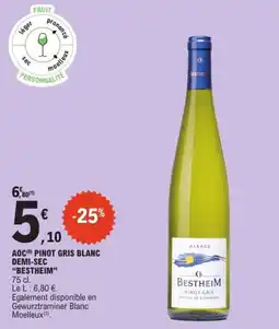 E.Leclerc Bestheim Aoc pinot gris blanc demi sec offre
