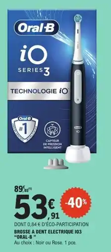E.Leclerc Oral-B Brosse à dent électrique iO3 offre